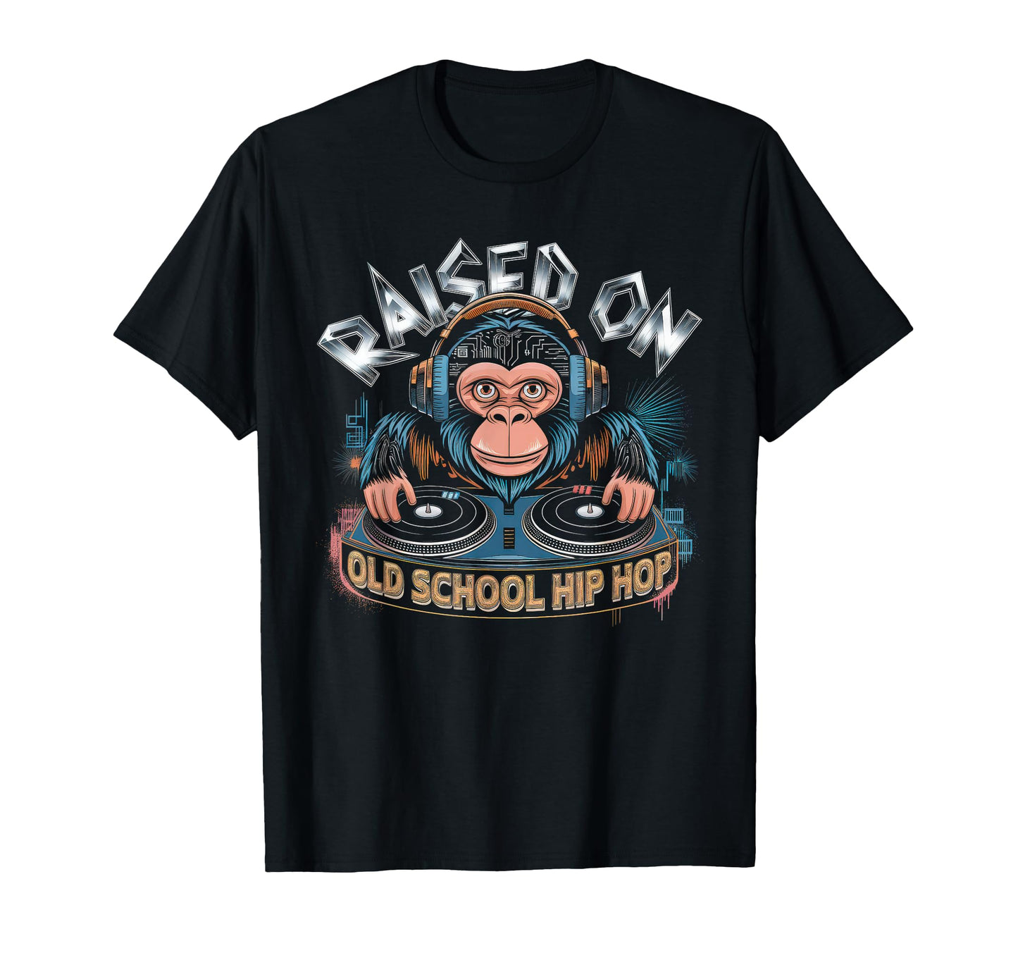 Raised Old School Graffiti Rap T-Shirt - Casual Everyday Wear for Adults - T-Shirt, Sweatshirt, Hoodie