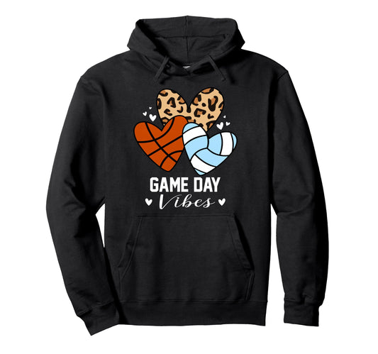 Game Day Vibes Funny Volleyball Basketball Hoodie - Unique Graphic Unisex - T-Shirt, Sweatshirt, Hoodie