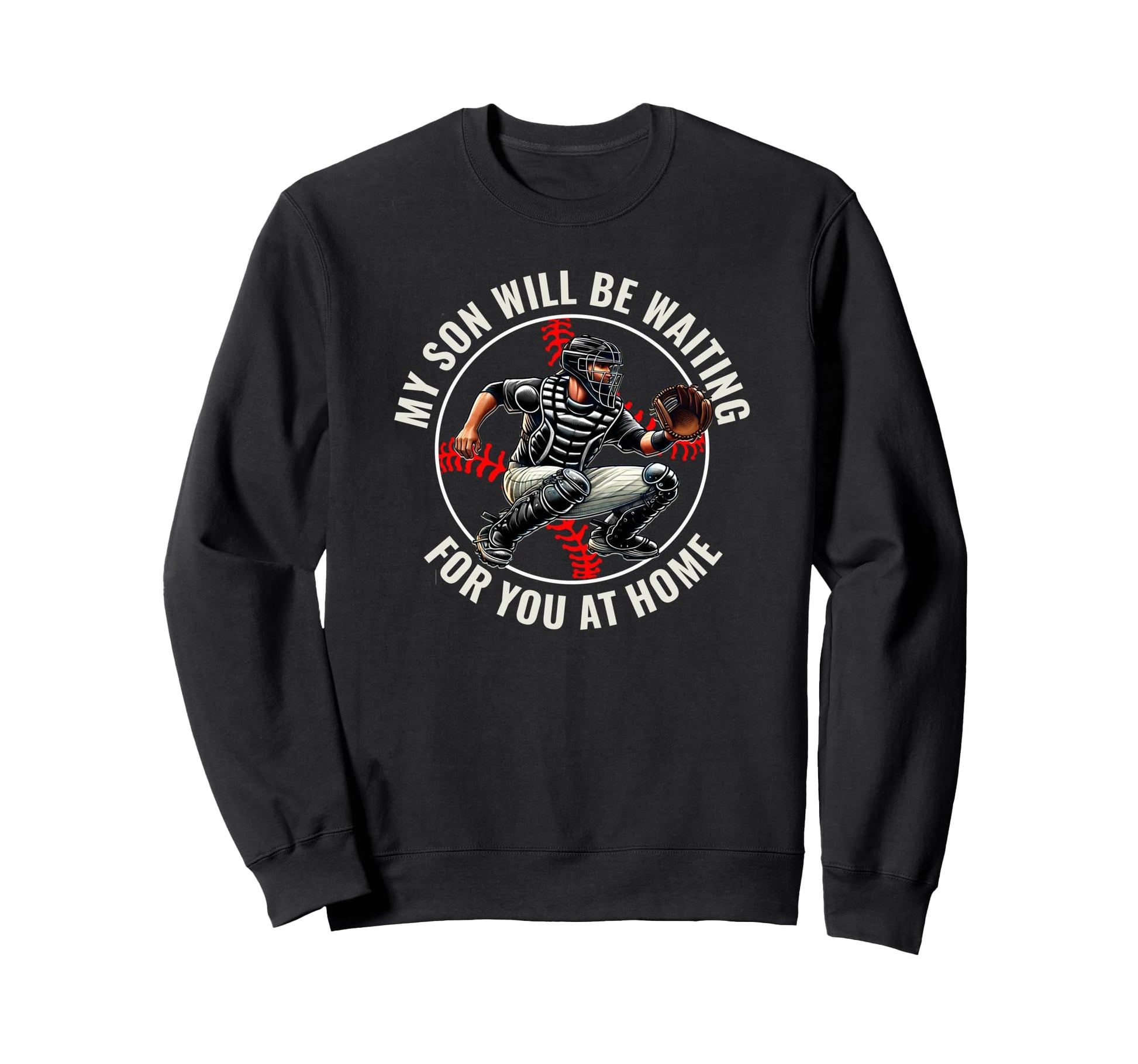 Baseball Mom My Son Catcher Game Sweatshirt - Fun Novelty Design Unisex - T-Shirt, Sweatshirt, Hoodie