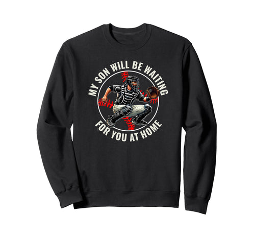 Baseball Mom My Son Catcher Game Sweatshirt - Fun Novelty Design Unisex - T-Shirt, Sweatshirt, Hoodie