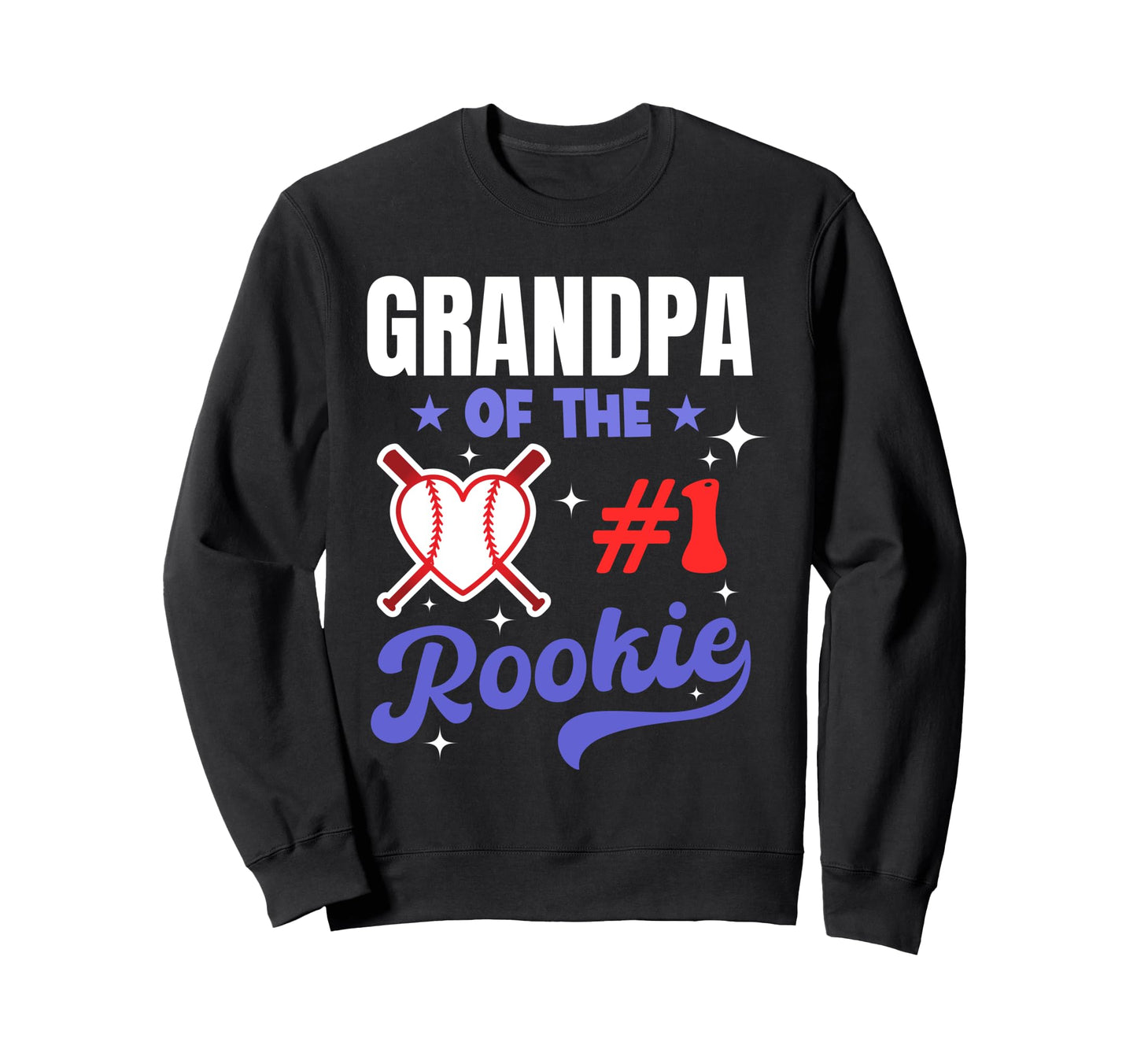 Grandpa Rookie 1St Baseball Sweatshirt - Casual Everyday Wear for Adults - T-Shirt, Sweatshirt, Hoodie