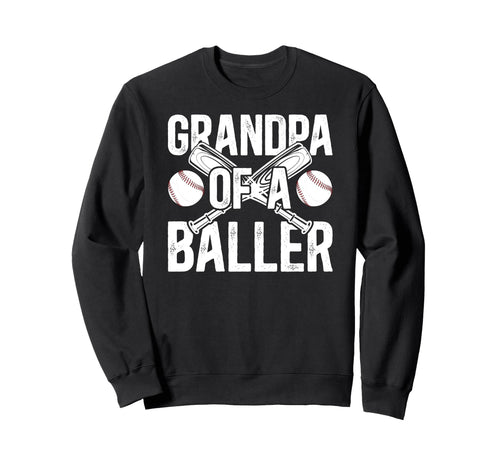 Grandpa Baller Baseball Grandpa Sweatshirt - Unique Graphic Men Women - T-Shirt, Sweatshirt, Hoodie