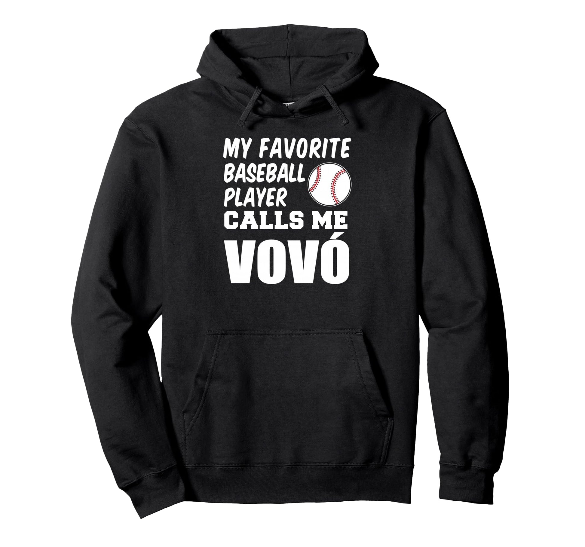 My Favorite Baseball Player Calls Me Vovo Hoodie - Unique Graphic Unisex - T-Shirt, Sweatshirt, Hoodie