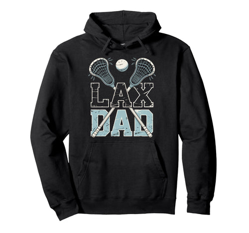 Father Lacrosse Player Lax Dad Hoodie - Novelty Apparel for Adults - T-Shirt, Sweatshirt, Hoodie