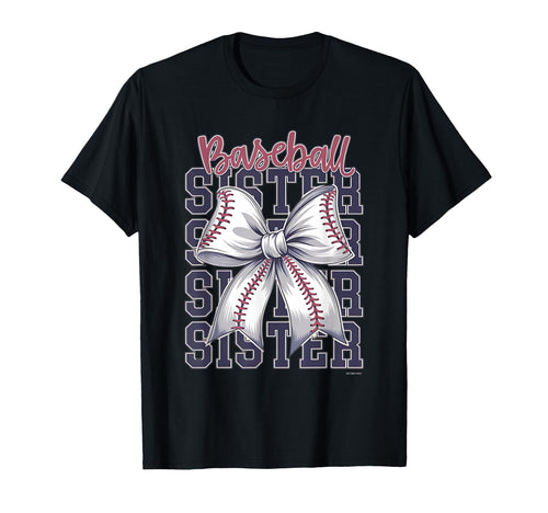 Baseball Sister Coquette Bow T-Shirt - Fun Novelty Design Unisex - T-Shirt, Sweatshirt, Hoodie