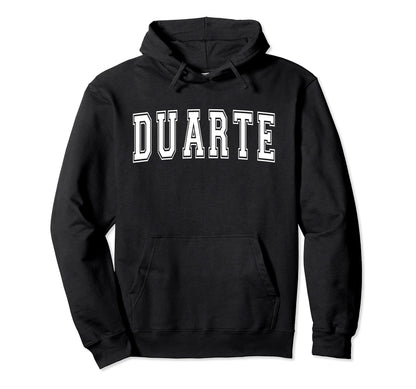 Duarte Ca California Usa Sports Varsity Hoodie - Graphic Print Men Women - T-Shirt, Sweatshirt, Hoodie
