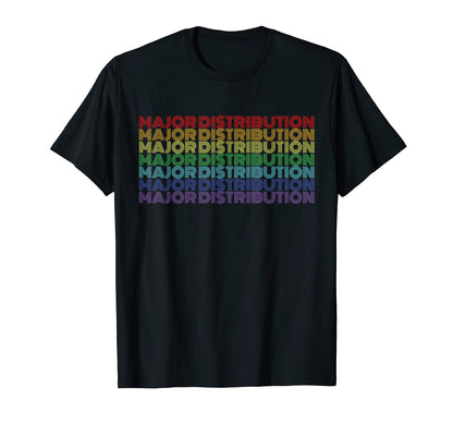 Major Distribution Rainbow T-Shirt - Casual Everyday Wear Unisex - T-Shirt, Sweatshirt, Hoodie