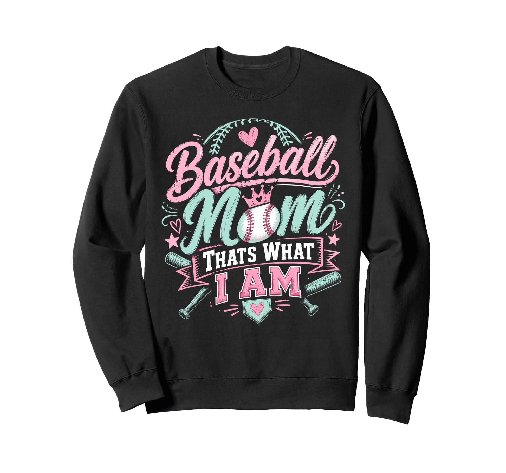 Baseball Mom Thats What I Am Proud Sweatshirt - Aesthetic Graphic Unisex - T-Shirt, Sweatshirt, Hoodie