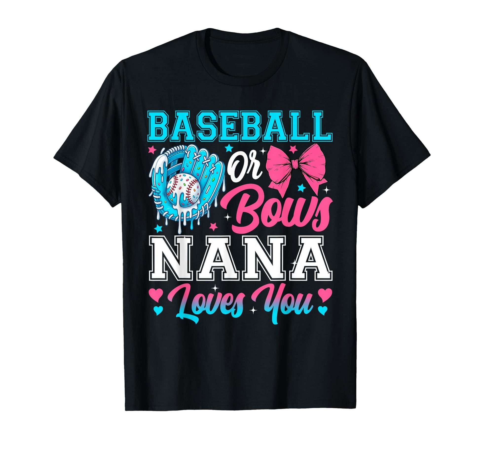 Baseball Or Bows Nana Loves You T-Shirt - Aesthetic Graphic Men Women - T-Shirt, Sweatshirt, Hoodie