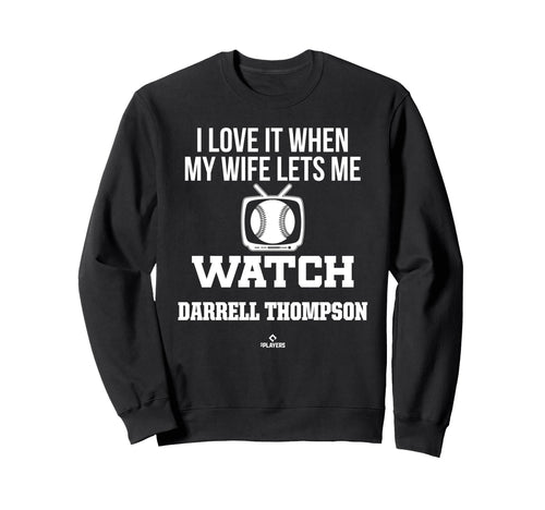 My Wife Lets Me Watch Darrell Sweatshirt - Unique Graphic Men Women - T-Shirt, Sweatshirt, Hoodie