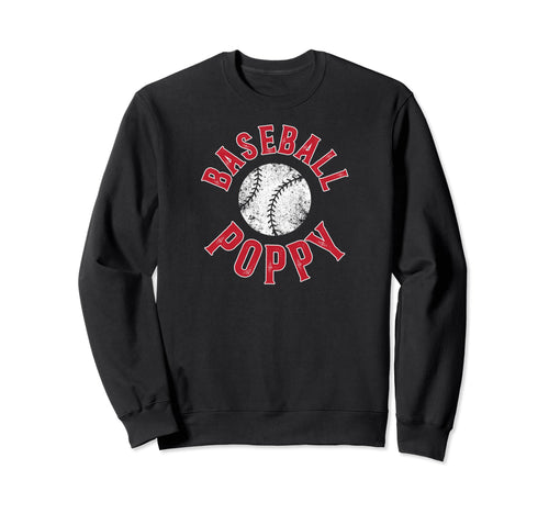 Baseball Poppy Proud Poppy Baseball Sweatshirt - Fun Novelty Design Unisex - T-Shirt, Sweatshirt, Hoodie