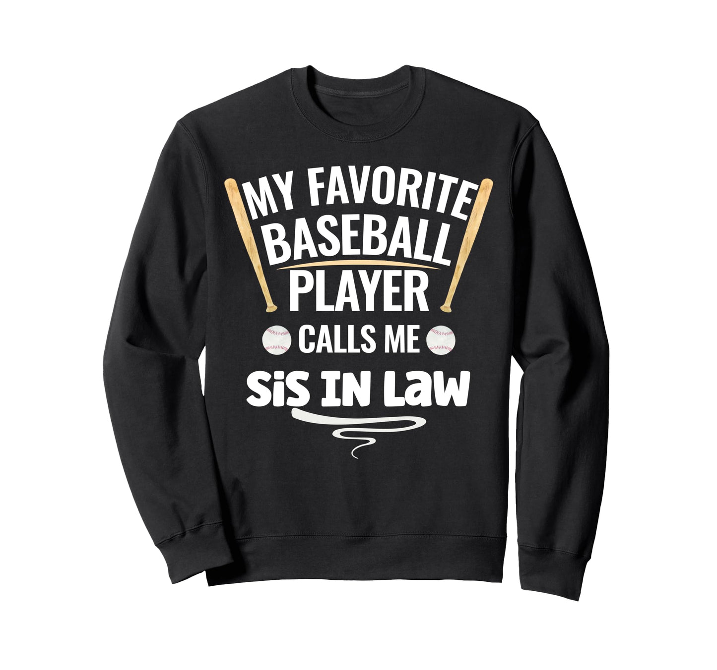 My Favorite Baseball Player Calls Me Sweatshirt - Unique Graphic Men Women - T-Shirt, Sweatshirt, Hoodie