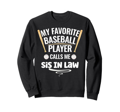 My Favorite Baseball Player Calls Me Sweatshirt - Unique Graphic Men Women - T-Shirt, Sweatshirt, Hoodie