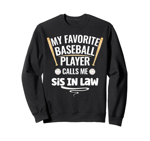 My Favorite Baseball Player Calls Me Sweatshirt - Unique Graphic Men Women - T-Shirt, Sweatshirt, Hoodie