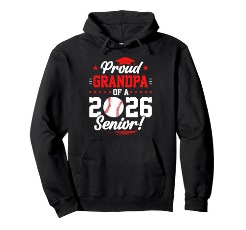 Proud Grandpa 2026 Senior Baseball Hoodie - Graphic Print for Adults - T-Shirt, Sweatshirt, Hoodie