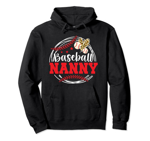 Baseball Nanny Grandma Nanny Baseball Hoodie - Casual Everyday Wear Unisex - T-Shirt, Sweatshirt, Hoodie