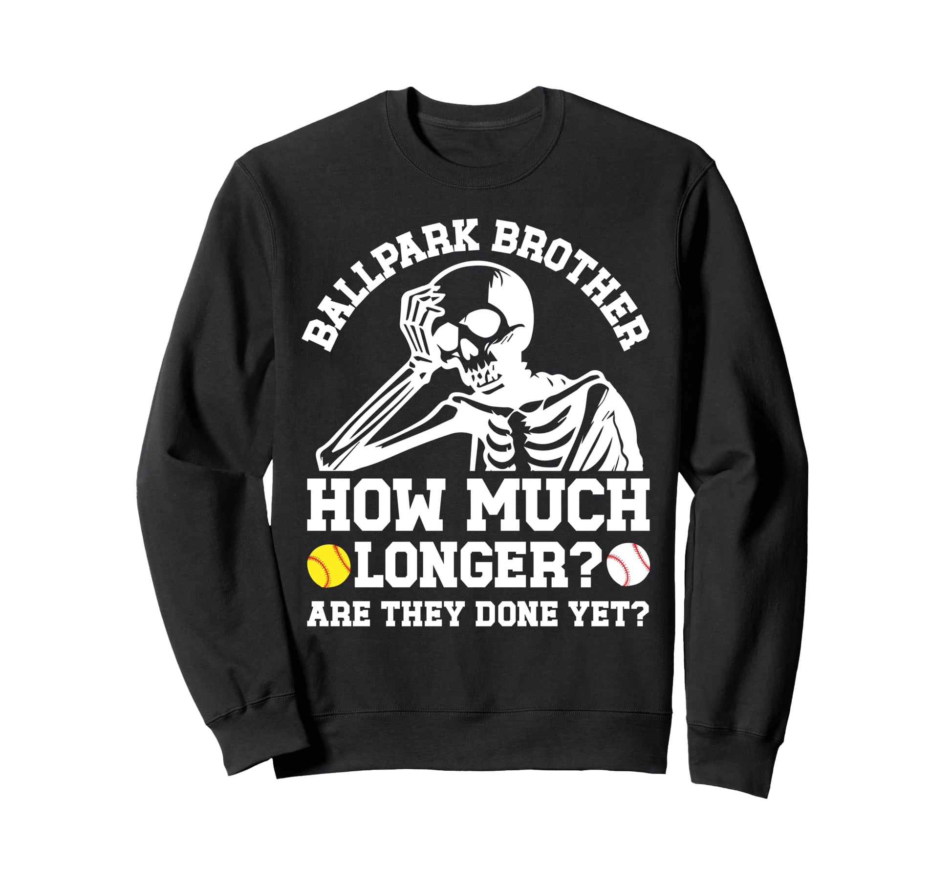 Ballpark Brother Funny Baseball Sweatshirt - Fun Novelty Design Unisex - T-Shirt, Sweatshirt, Hoodie