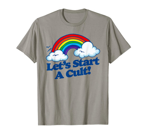 Lets Start Cult Funny Rainbow Joke T-Shirt - Custom Art Print for Adults - T-Shirt, Sweatshirt, Hoodie
