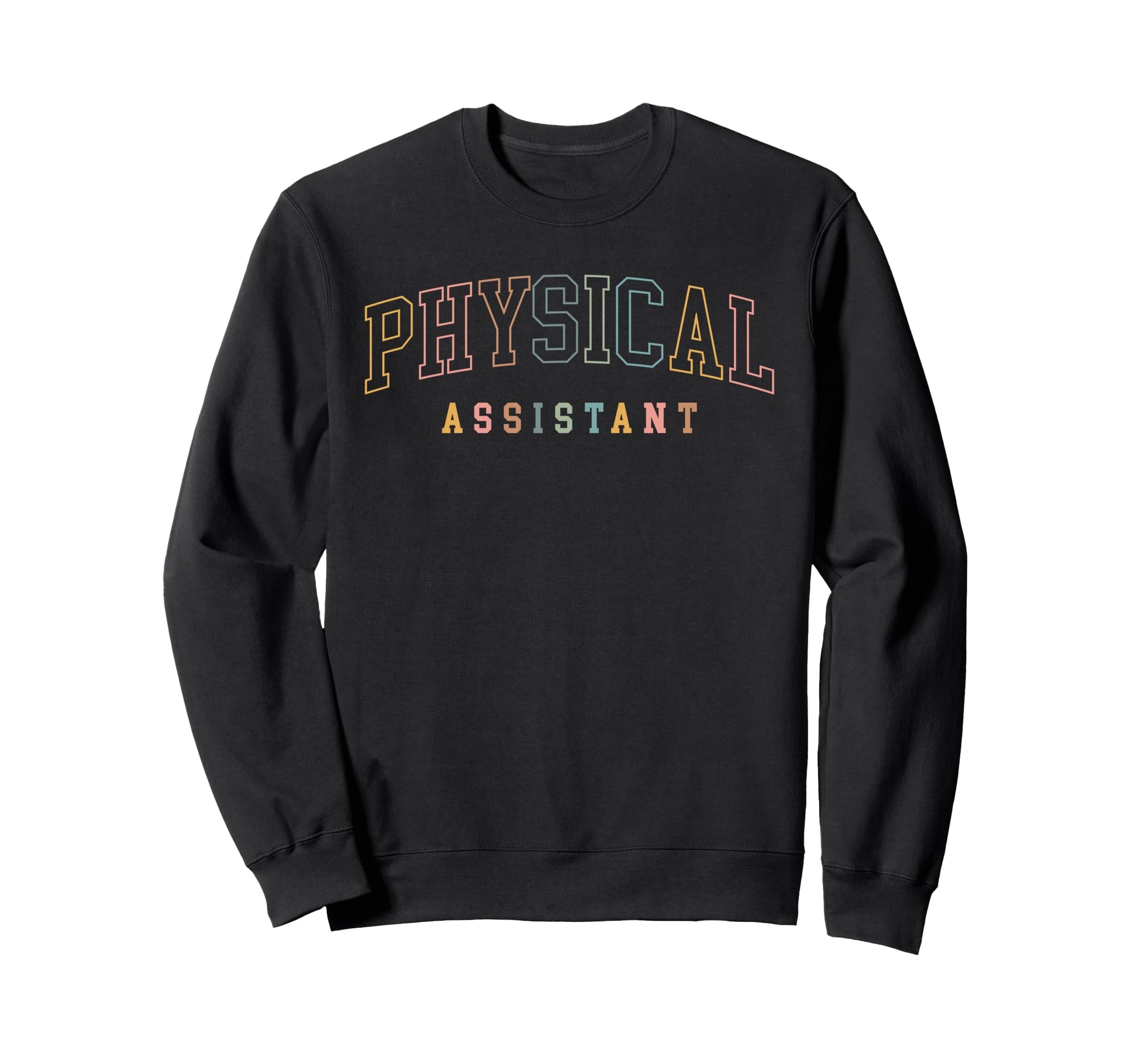 Physical Assistant Boho Colors Sweatshirt - Aesthetic Graphic Men Women - T-Shirt, Sweatshirt, Hoodie