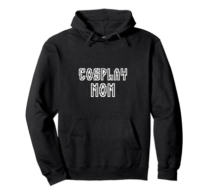Cosplay Mom Mothers Day Cosplay Costume Hoodie - Custom Art Print Men Women - T-Shirt, Sweatshirt, Hoodie