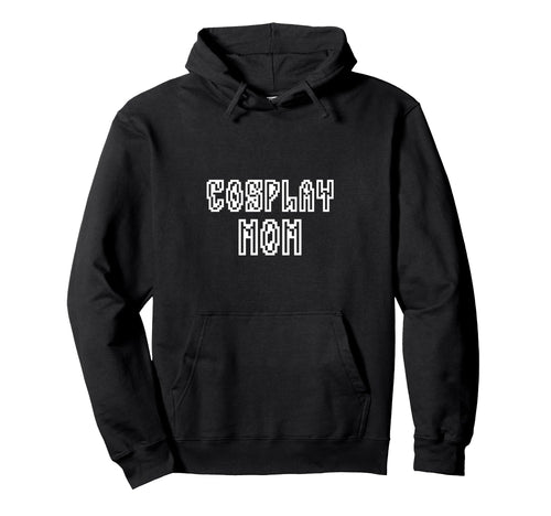 Cosplay Mom Mothers Day Cosplay Costume Hoodie - Custom Art Print Men Women - T-Shirt, Sweatshirt, Hoodie