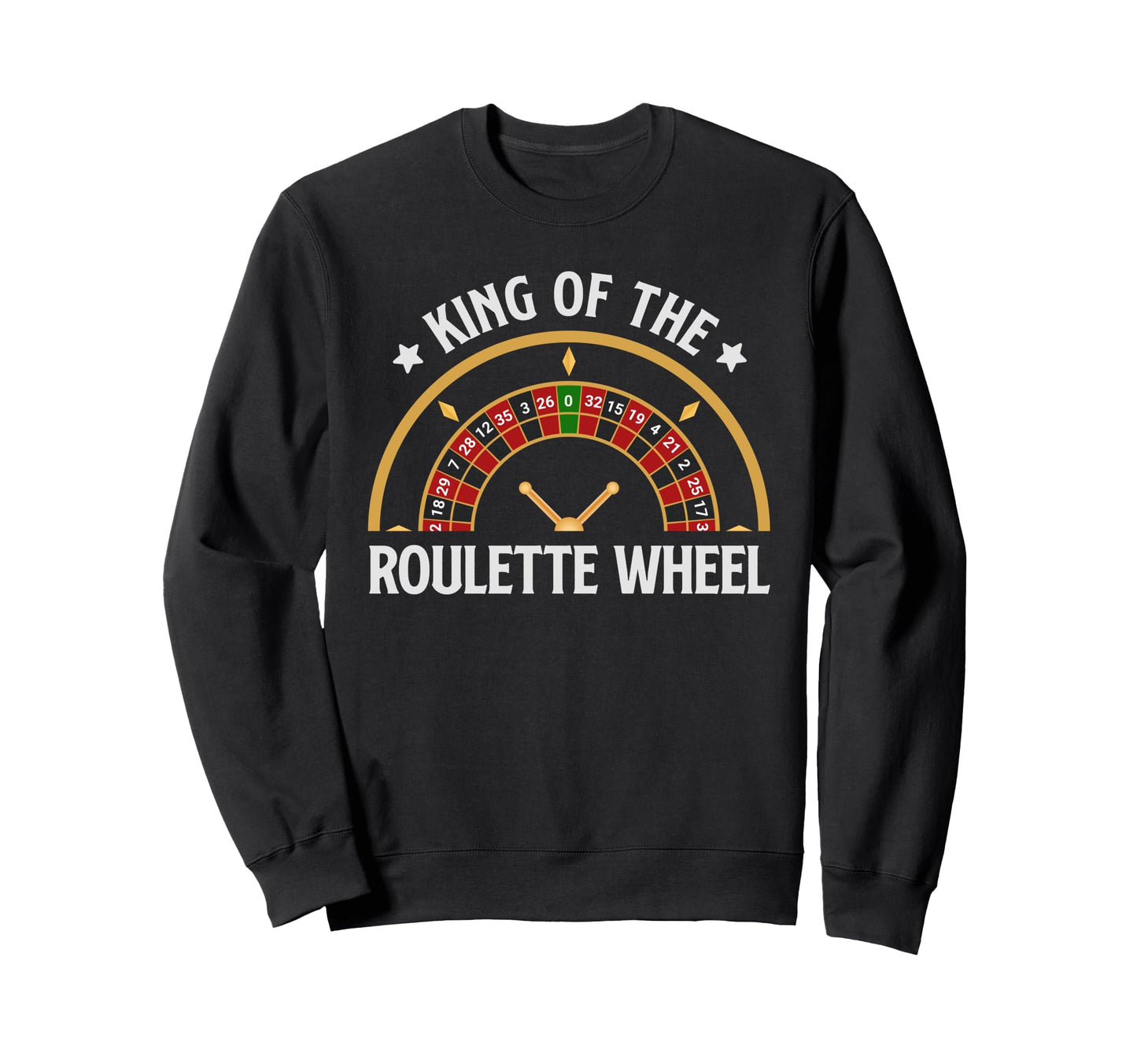 Roulette King Roulette Wheel Sweatshirt - Unique Graphic for Adults - T-Shirt, Sweatshirt, Hoodie