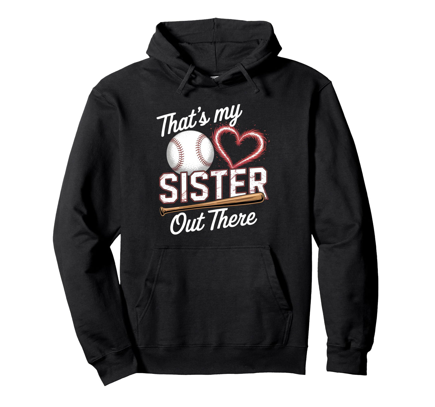 Thats My Sister Baseball Grandma Hoodie - Streetwear Style for Adults - T-Shirt, Sweatshirt, Hoodie
