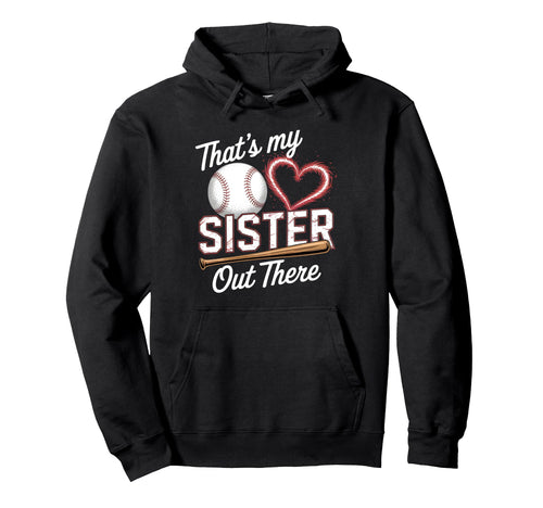 Thats My Sister Baseball Grandma Hoodie - Streetwear Style for Adults - T-Shirt, Sweatshirt, Hoodie
