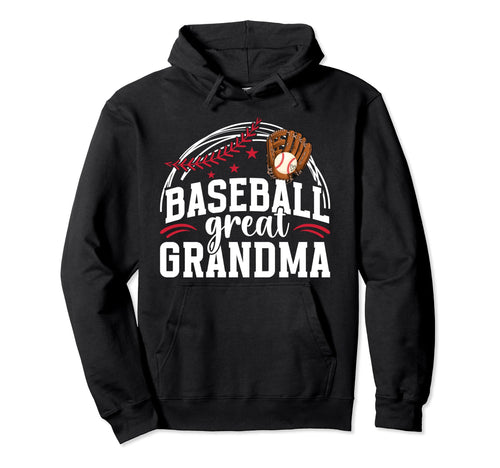 Baseball Great Grandma Baseball Hoodie - Fun Novelty Design for Adults - T-Shirt, Sweatshirt, Hoodie