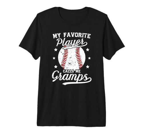 Mens My Favorite Baseball Player Gramps T-Shirt - Streetwear Style Unisex - T-Shirt, Sweatshirt, Hoodie