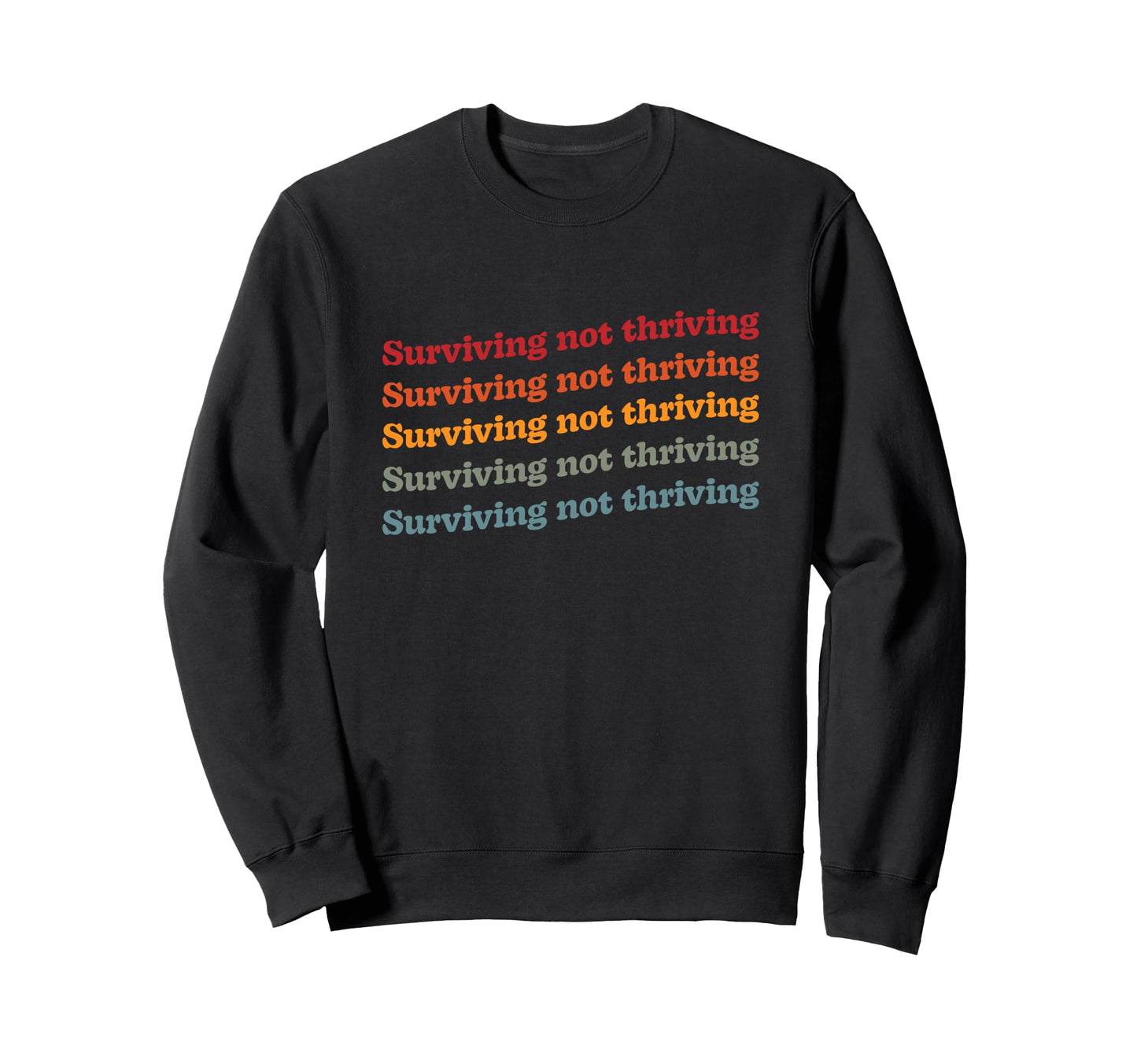 Mental Health Rainbow Surviving Sweatshirt - Minimalist Print for Adults - T-Shirt, Sweatshirt, Hoodie