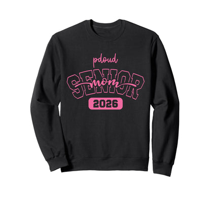 Proud Mom 2026 Senior Baseball Sweatshirt - Graphic Print Men Women - T-Shirt, Sweatshirt, Hoodie