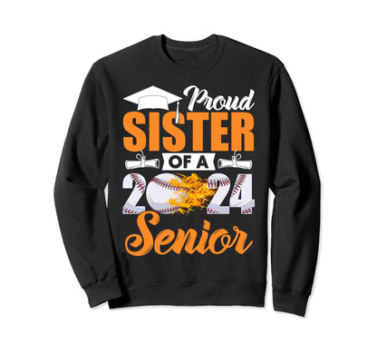 Funny Proud Sister 2024 Senior Sweatshirt - Fun Novelty Design for Adults - T-Shirt, Sweatshirt, Hoodie