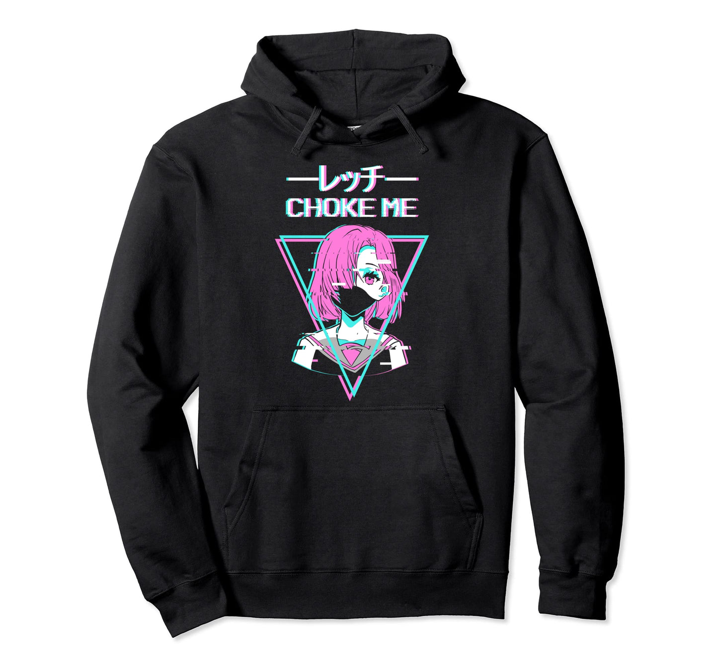 Choke Me Anime Japanese Vaporwave Aesthetic Hoodie - Trendy Graphic Unisex - T-Shirt, Sweatshirt, Hoodie