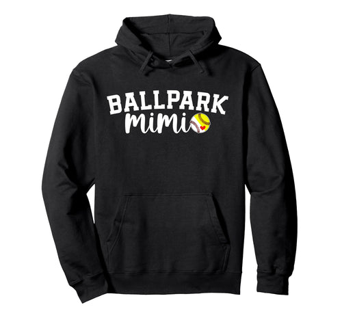 Ballpark Mimi Grandma Softball Baseball Hoodie - Unique Graphic Men Women - T-Shirt, Sweatshirt, Hoodie