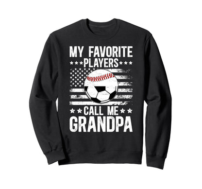 My Favorite Players Call Me Sweatshirt - Streetwear Style Men Women - T-Shirt, Sweatshirt, Hoodie