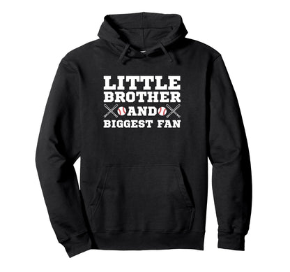 Little Brother And Biggest Fan Hoodie - Casual Everyday Wear Men Women - T-Shirt, Sweatshirt, Hoodie