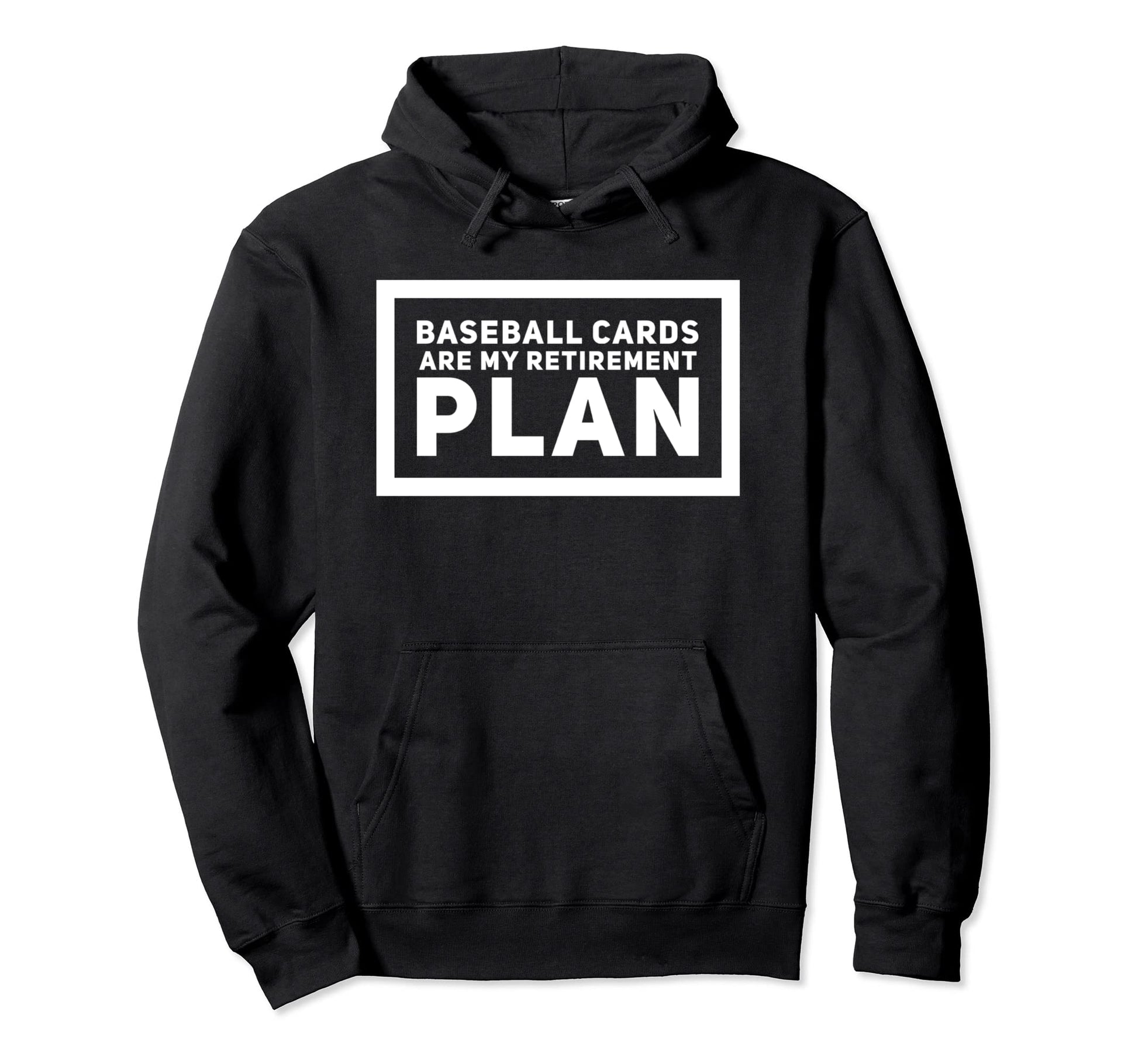 Baseball Cards Are My Retirement Plan Hoodie - Graphic Print for Adults - T-Shirt, Sweatshirt, Hoodie