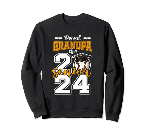 Proud Grandpa 2024 Baseball Senior Sweatshirt - Fun Novelty Design Unisex - T-Shirt, Sweatshirt, Hoodie