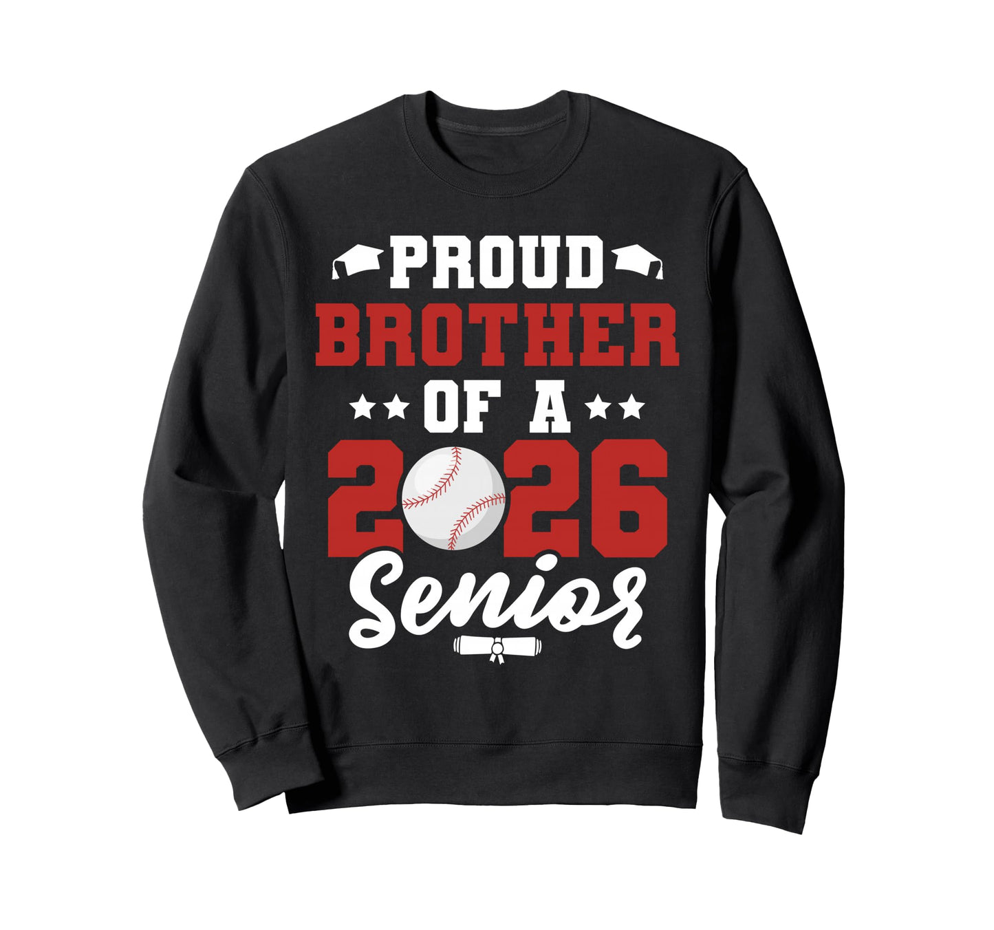 Class 2026 Senior Year Baseball Sweatshirt - Aesthetic Graphic Unisex - T-Shirt, Sweatshirt, Hoodie
