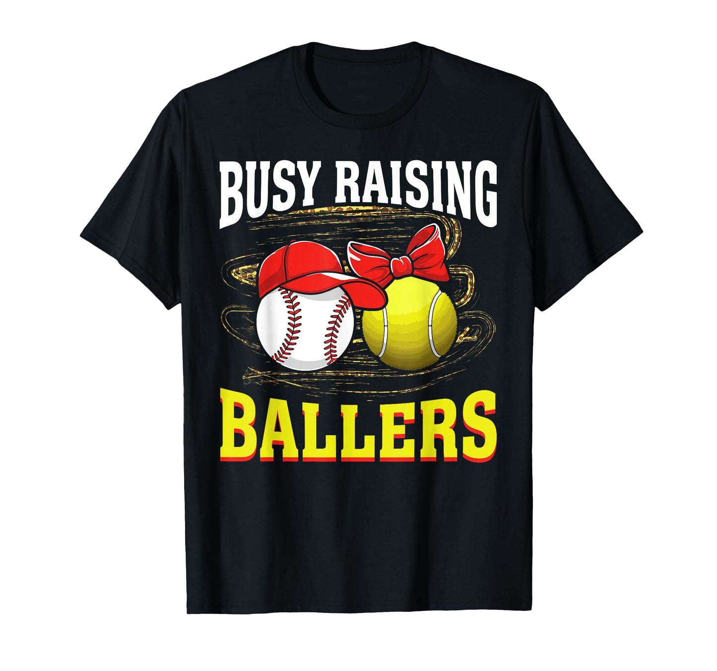 Busy Raising Ballers Baseball Tennis T-Shirt - Novelty Apparel for Adults - T-Shirt, Sweatshirt, Hoodie