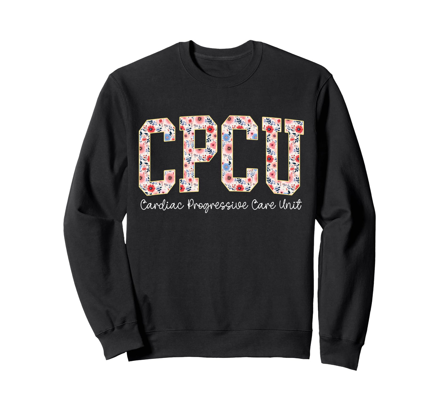 Boho Floral Cpcu Cardiac Progressive Sweatshirt - Aesthetic Graphic Unisex - T-Shirt, Sweatshirt, Hoodie