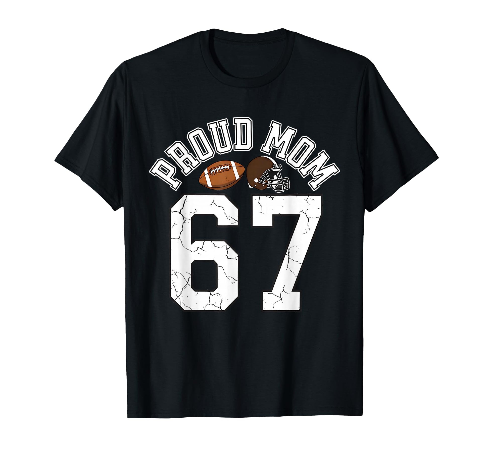 Proud Mom 67 Basketball Meme Mama T-Shirt - Casual Everyday Wear Unisex - T-Shirt, Sweatshirt, Hoodie