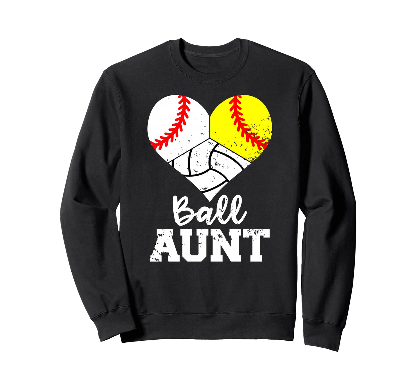 Ball Aunt Baseball Softball Sweatshirt - Casual Everyday Wear for Adults - T-Shirt, Sweatshirt, Hoodie