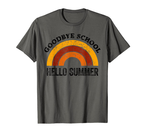 Goodbye School Teacher Rainbow Hello T-Shirt - Minimalist Print Unisex - T-Shirt, Sweatshirt, Hoodie