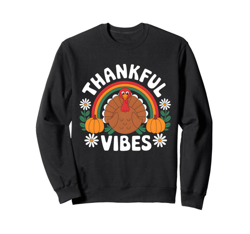 Thankful Vibes Turkey Rainbow Sweatshirt - Aesthetic Graphic for Adults - T-Shirt, Sweatshirt, Hoodie