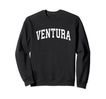 Ventura California Ca Varsity Sports Sweatshirt - Streetwear Style Unisex - T-Shirt, Sweatshirt, Hoodie