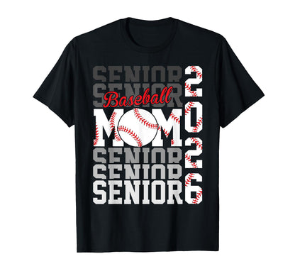 2026 Baseball Senior Mom T-Shirt - Casual Everyday Wear Men Women - T-Shirt, Sweatshirt, Hoodie