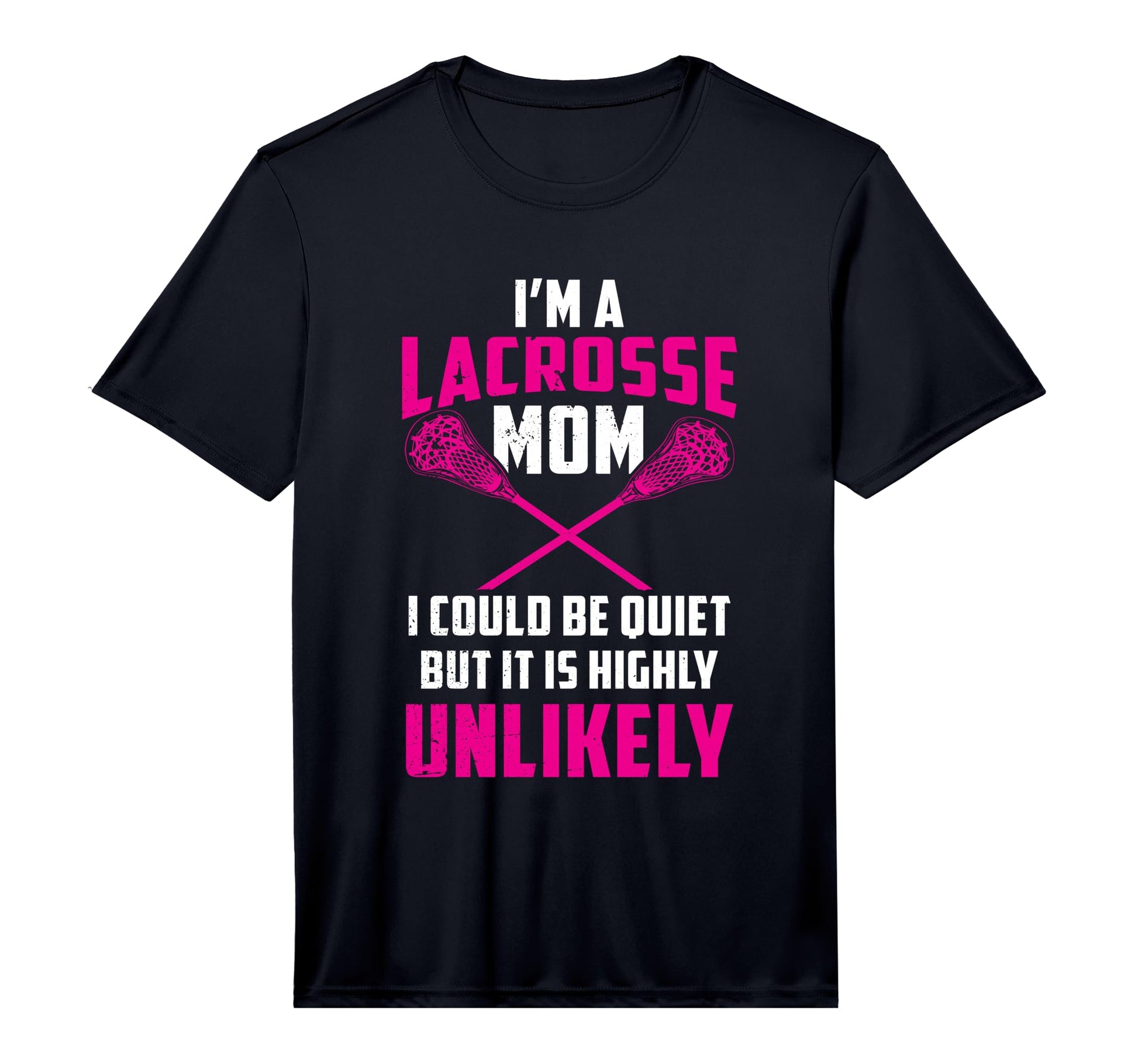 Mens Im Lacrosse Mom Funny Mothers Day T-Shirt - Unique Graphic Unisex - T-Shirt, Sweatshirt, Hoodie
