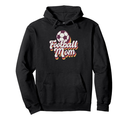 Football Mom Soccer Game Day Gift Hoodie - Fun Novelty Design Men Women - T-Shirt, Sweatshirt, Hoodie